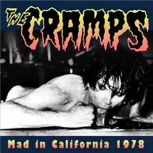 The Cramps - Mad In California 1978