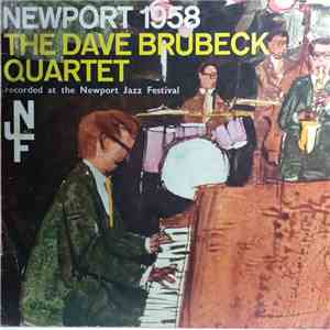 The Dave Brubeck Quartet - Newport 1958