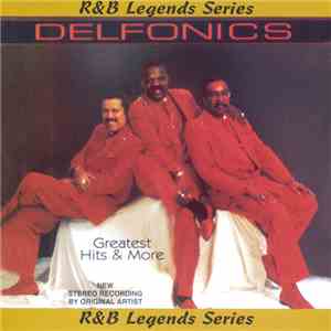 The Delfonics - Greatest Hits & More