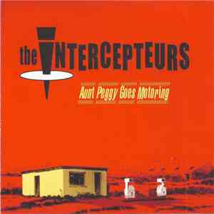 The Intercepteurs - Aunt Peggy Goes Motoring