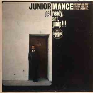 The Junior Mance Trio With The Bob Bain Brass Ensemble - Get Ready, Set, Jump!!!