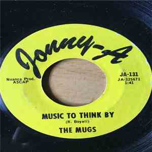 The Mugs - Tortilla / Music To Think By