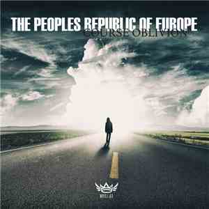 The Peoples Republic Of Europe - Course Oblivion