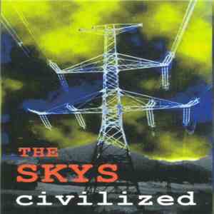 The Skys - Civilized
