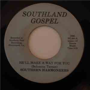 The Southern Harmoneers - He'll make a way for you / You got to move