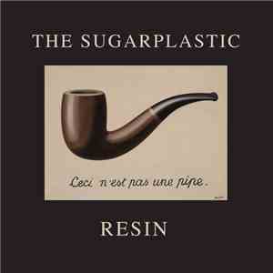 The Sugarplastic - Resin