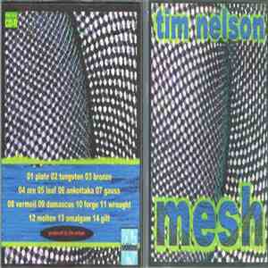 Tim Nelson - Mesh
