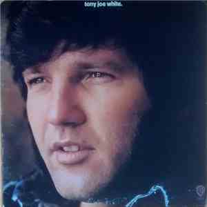 Tony Joe White - Tony Joe White