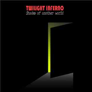 Twilight Inferno - Shades Of Another World