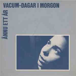 Vacum - Dagar I Morgon