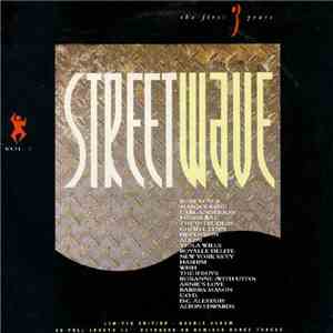 Various - Streetwave - The First Three Years (Vol. 1)