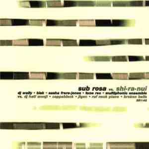 Various - Sub Rosa vs. Shi-Ra-Nui