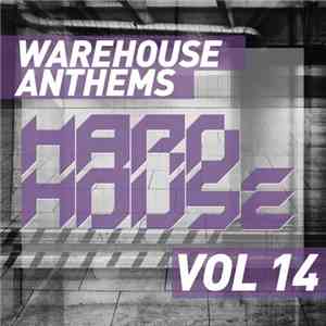 Various - Warehouse Anthems: Hard House Vol. 14