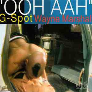 Wayne Marshall  - G Spot (Ooh Aah)