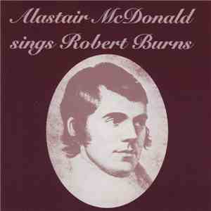 Alastair McDonald - Sings Robert Burns