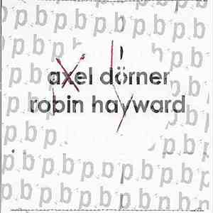 Axel Dörner / Robin Hayward - Axel Dörner / Robin Hayward