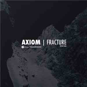 Axiom  - Fracture