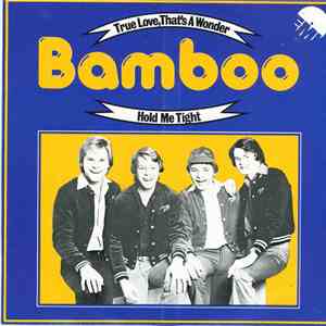 Bamboo - True Love, That's A Wonder