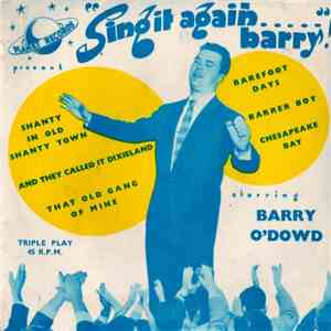 Barry O'Dowd And The Planet All Stars - Sing It Again Barry!