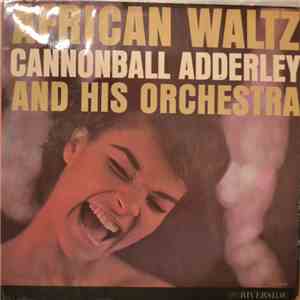Cannonball Adderley And His Orchestra - African Waltz
