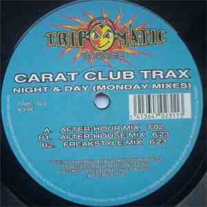 Carat Club Trax - Night & Day (Monday Mixes)