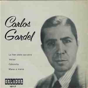 Carlos Gardel - Lo Han Visto Con Otra