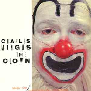 Charles Mingus - The Clown