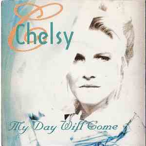 Chelsy  - My Day Will Come