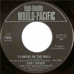 Chet Baker And The Mariachi Brass - Flowers On The Wall / Tequila