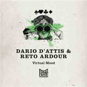 Dario D'Attis & Reto Ardour - Virtual Mood