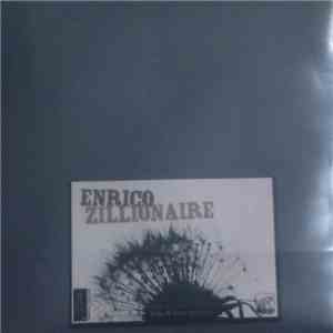 Enrico  / Zillionaire - Enrico / Zillionaire