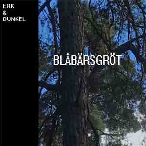Erk  & Dunkel  - Blåbärsgröt