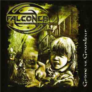 Falconer - Grime Vs. Grandeur