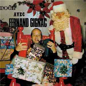 Fernand Gignac - Noël Avec Fernand Gignac