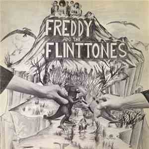 Freddy And The Flinttones - Freddy And The Flinttones