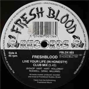Freshblood - Live Your Life (In Honesty)