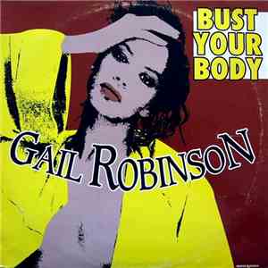 Gail Robinson - Bust Your Body