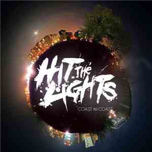 Hit The Lights - Coast To Coast