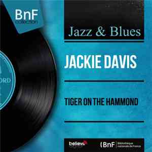 Jackie Davis - Tiger On The Hammond