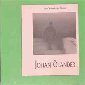 Johan Ölander - Don't Rock My Stone