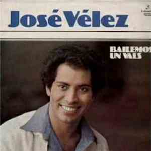 José Vélez - Bailemos Un Vals