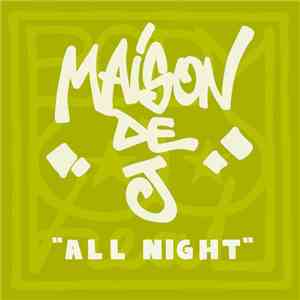 Maison De J - All Night