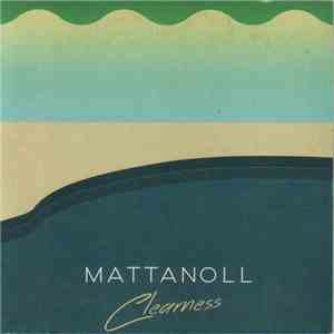Mattanoll - Clearness