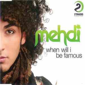 Mehdi  - When will I be famous ?