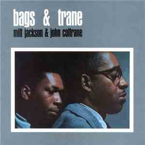 Milt Jackson & John Coltrane - Bags & Trane
