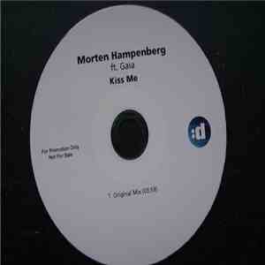 Morten Hampenberg Ft. Gaia  - Kiss Me