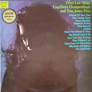 Peter Lee  - Peter Lee Sings Engelbert Humperdinct and Tom Jones Hits