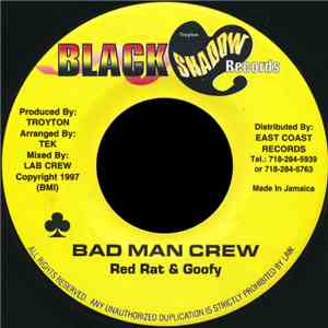 Red Rat & Goofy - Bad Man Crew