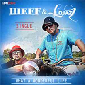 Шеff & Lojaz - What A Wonderful Life
