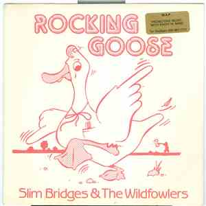 Slim Bridges And The Wildfowlers - Rocking Goose / Mole At The Circus